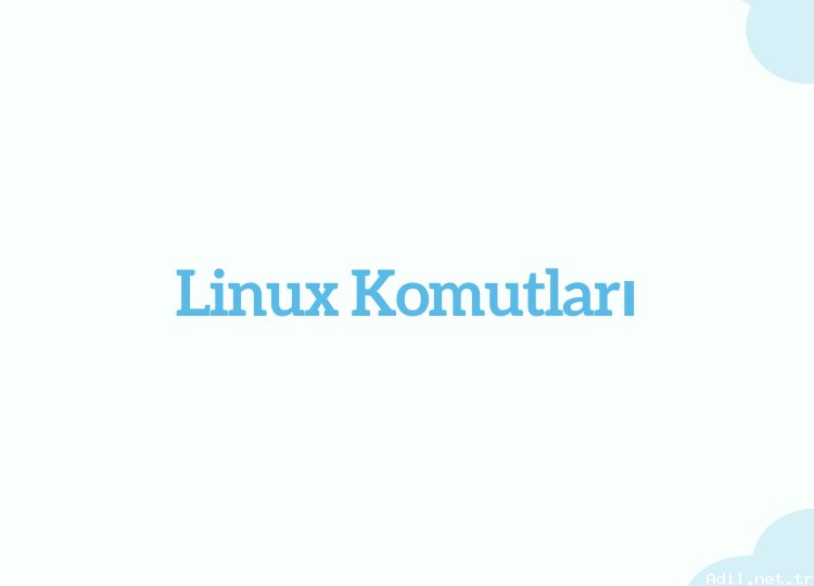 Genel Sıkça Kullanılan Linux komutları