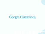 Google Classroom nedir nasıl kullanılır