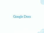 Google Docs Nedir ? Nasıl Kullanılır