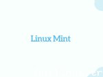 Linux Mint bilgisi ve  Kurulumu