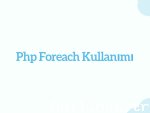 PHP'de foreach döngüsü