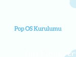 Pop OS kurulumu