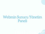 Webmin Sunucu Yönetim Paneli